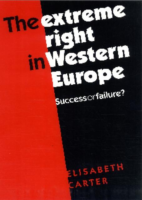 The Extreme Right In Western Europe by Elisabeth Carter Paperback