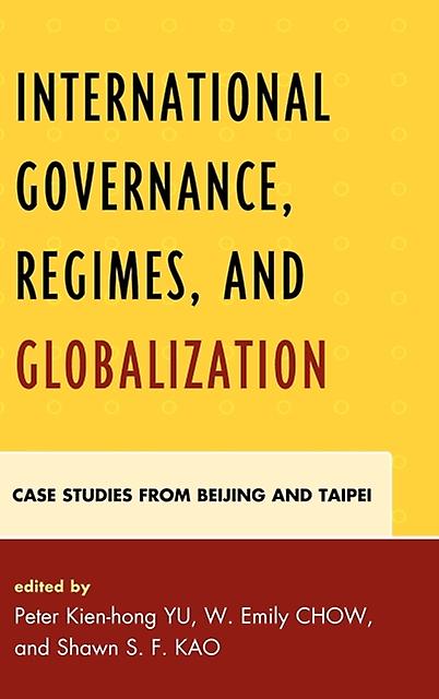 International Governance Regimes And Globalization Paperback Book