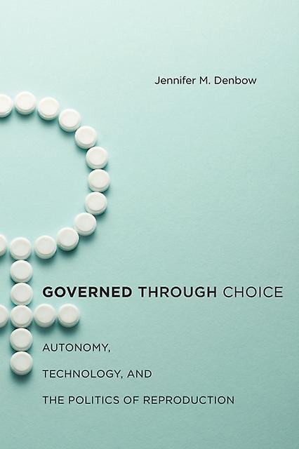 Governed Through Choice by Jennifer M. Denbow Paperback