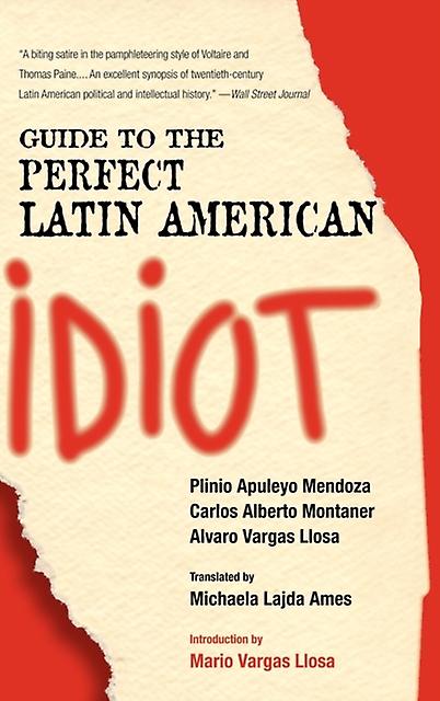 Guide To The Perfect Latin American Idiot by Alvaro Vargas Llosa Paperback Book