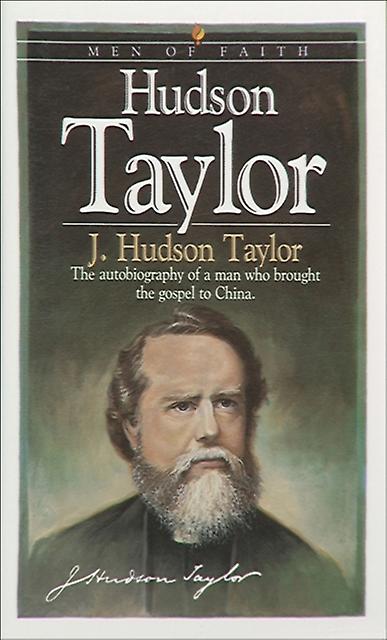 Hudson Taylor by J. Hudson Taylor Paperback Book