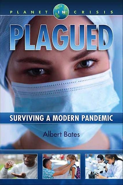 Plagued by Albert Bates Paperback Book
