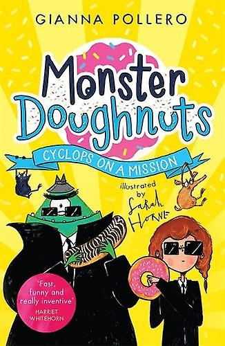 Cyclops On A Mission Monster Doughnuts 2 by Gianna Pollero Paperback