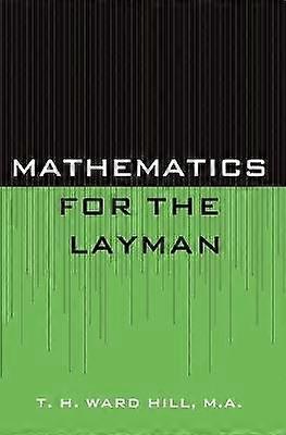 Mathematics for the Layman