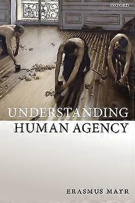 Understanding Human Agency P