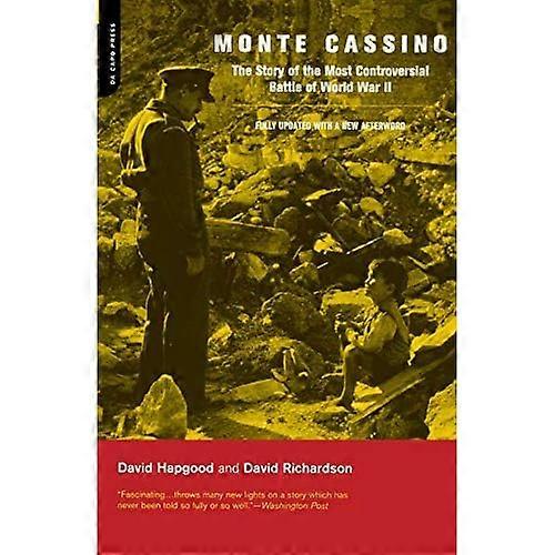 Monte Cassino: The Story of the Most Controversial Battle of World War II