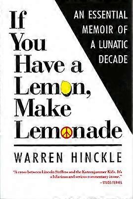 If You Have a Lemon Make Lemonade