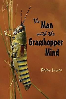 Manden med græshoppe-sindet