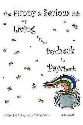 El lado divertido y serio de vivir de cheque en cheque