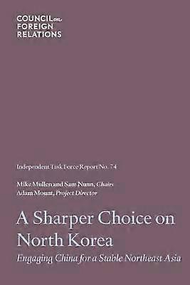 A Sharper Choice on North Korea