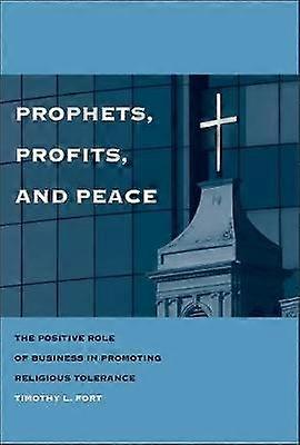 Prophets Profits and Peace