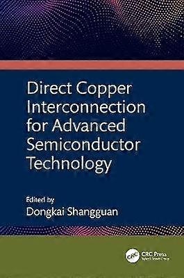 Direct Copper Interconnection for Advanced Semiconductor Technology