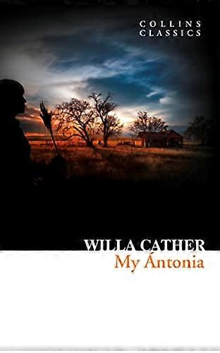 My Antonia (Collins Classics)