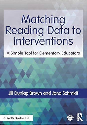 Matching Reading Data to Interventions: A Simple Tool for Elementary Educators