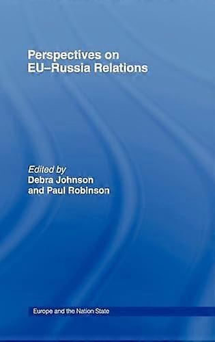 Perspectives on EU Russia Relations