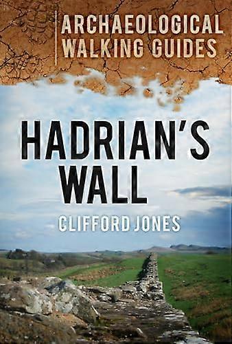 Hadrians Wall Archaeological Walking Guides