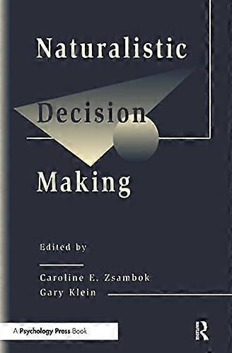 Naturalistic Decision Making