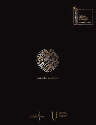 Unbuild Together Archaism Vs. Modernity Hardback Book