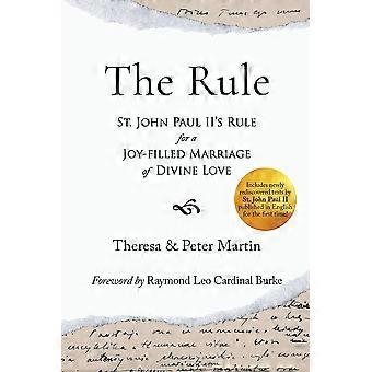 The Rule St. John Paul Ii's Rule For A Joy-filled Marriage Of Divine Love - Theresa Martin - Paperback - en Book