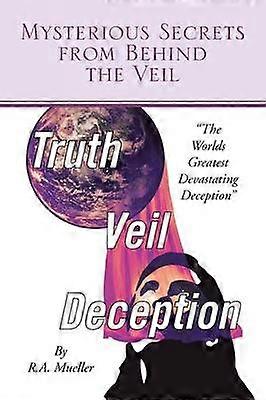 Mysterious Secrets from Behind the Veil