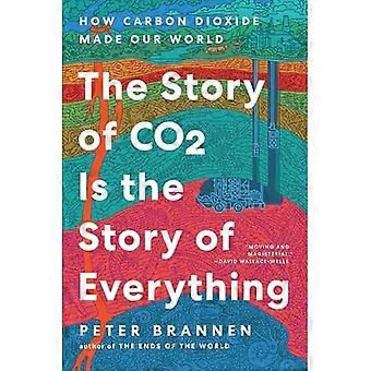 La historia del CO2 es la historia de todo: cómo el dióxido de carbono hizo nuestro mundo