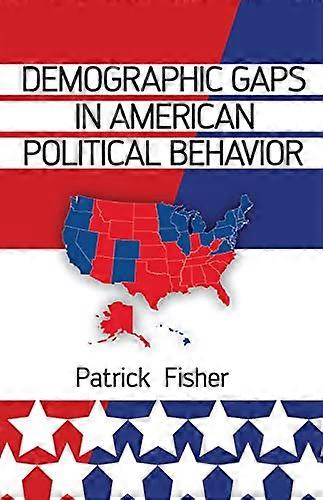 Demographic Gaps in American Political Behavior
