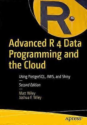 Advanced R 4 Data Programming and the Cloud