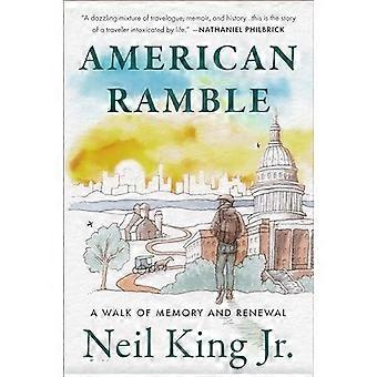 American Ramble: Ein Spaziergang der Erinnerung und Erneuerung