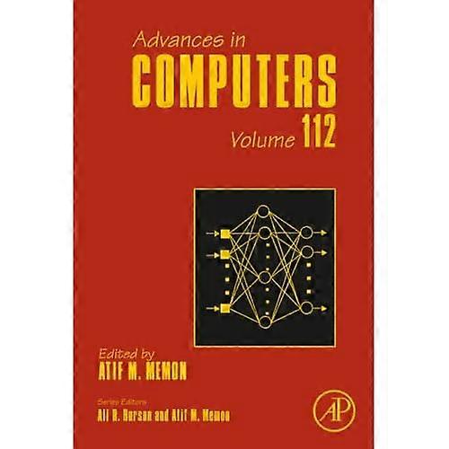 Advances in Computers: Volume 112 (Advances in Computers)