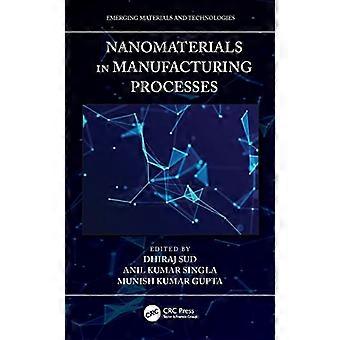 Nanomaterialien in Fertigungsprozessen (Neue Materialien und Technologien)