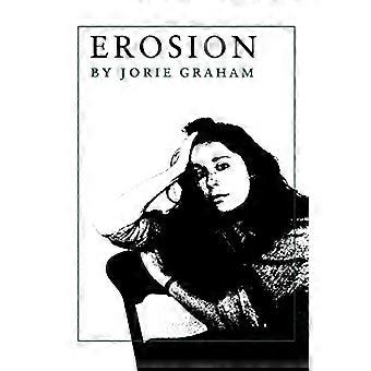 Erosion (Princeton Reihe zeitgenössischer Dichter)