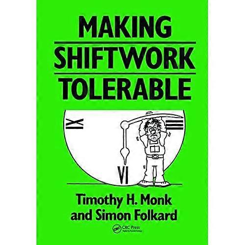 Making Shiftwork Tolerable