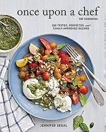 Once Upon a Chef, the Cookbook