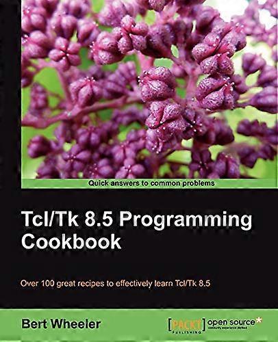 TCL/TK 8.5 Programmeringskogebog