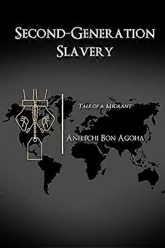 Second Generation Slavery