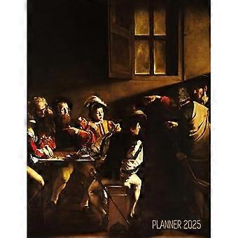 Caravaggio-Planer 2025: Die Berufung des Heiligen Matthäus – Schöne christliche Kunst – Jahresplaner: Januar-Dezember (12 Monate)