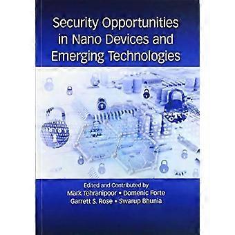 Security Opportunities In Nano Devices And Emerging Technologies - Taylor & Francis Ltd