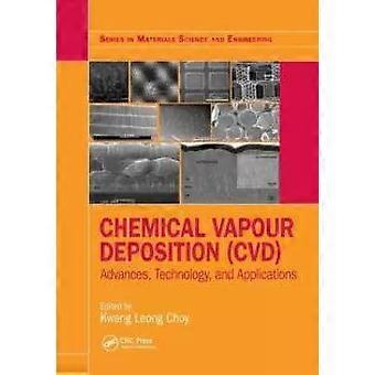 Chemical Vapour Deposition Cvd Advances Technology And Applications - Taylor & Francis Ltd