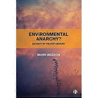 Environmental Anarchy? Security in the 21st Century