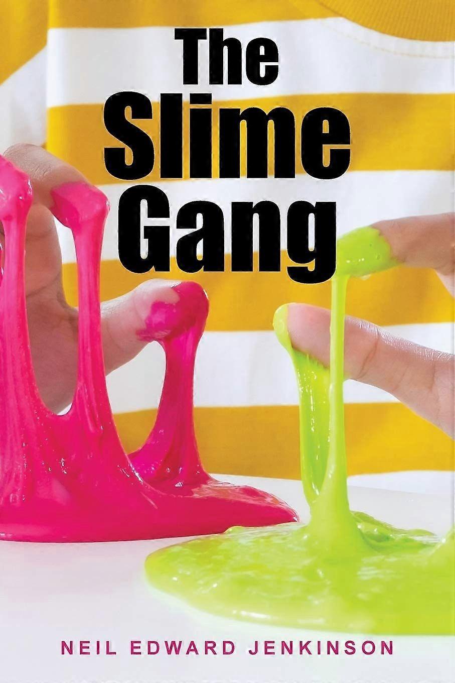 The slime gang