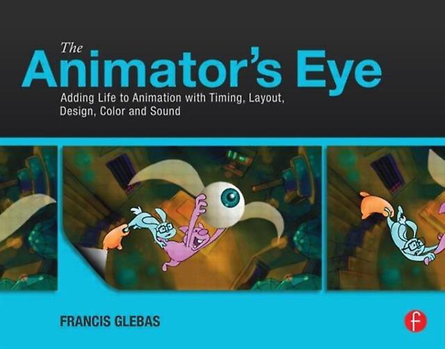 The Animators Eye by Francis Glebas Paperback