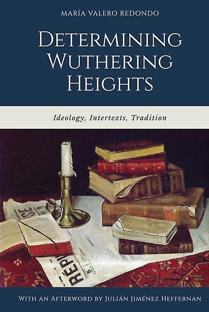 Determining Wuthering Heights by Maria Valero Redondo Paperback Book