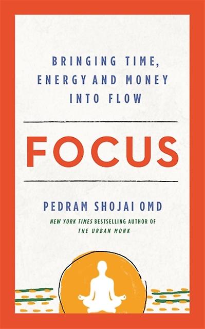 Focus by Pedram Shojai Paperback