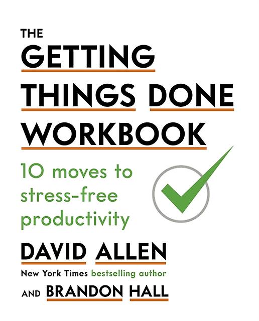The Getting Things Done Workbook by David Allen Paperback Book