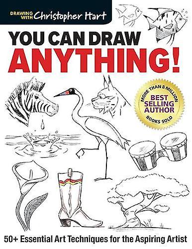 You Can Draw Anything by Christopher Hart Paperback