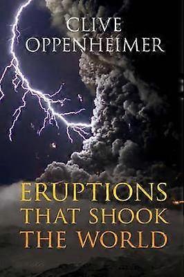 Eruptions that Shook the World