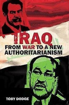 Iraq â From War to a New Authoritarianism