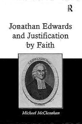 Jonathan Edwards and Justification by Faith