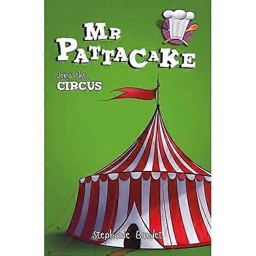 Mr Pattacake Joins the Circus