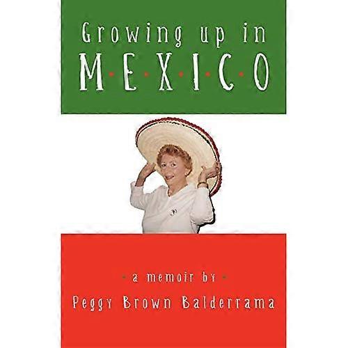 Growing Up in Mexico